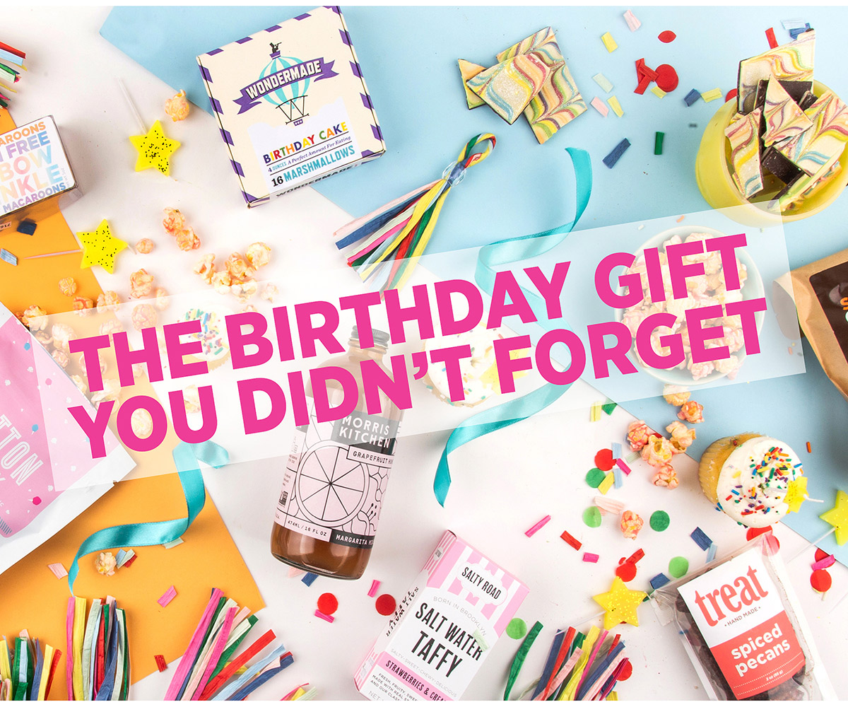 The best birthday gift you didn''t forget