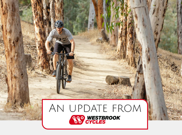 An update from Westbrook Cycles