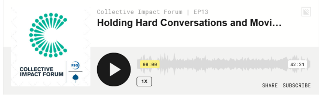 https://www.collectiveimpactforum.org/resources/holding-hard-conversations-and-moving-beyond-neutrality