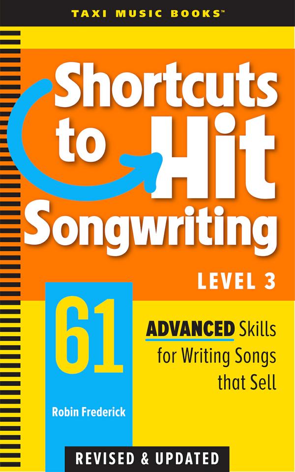 Shortcuts to Hit Songwriting: Level 3