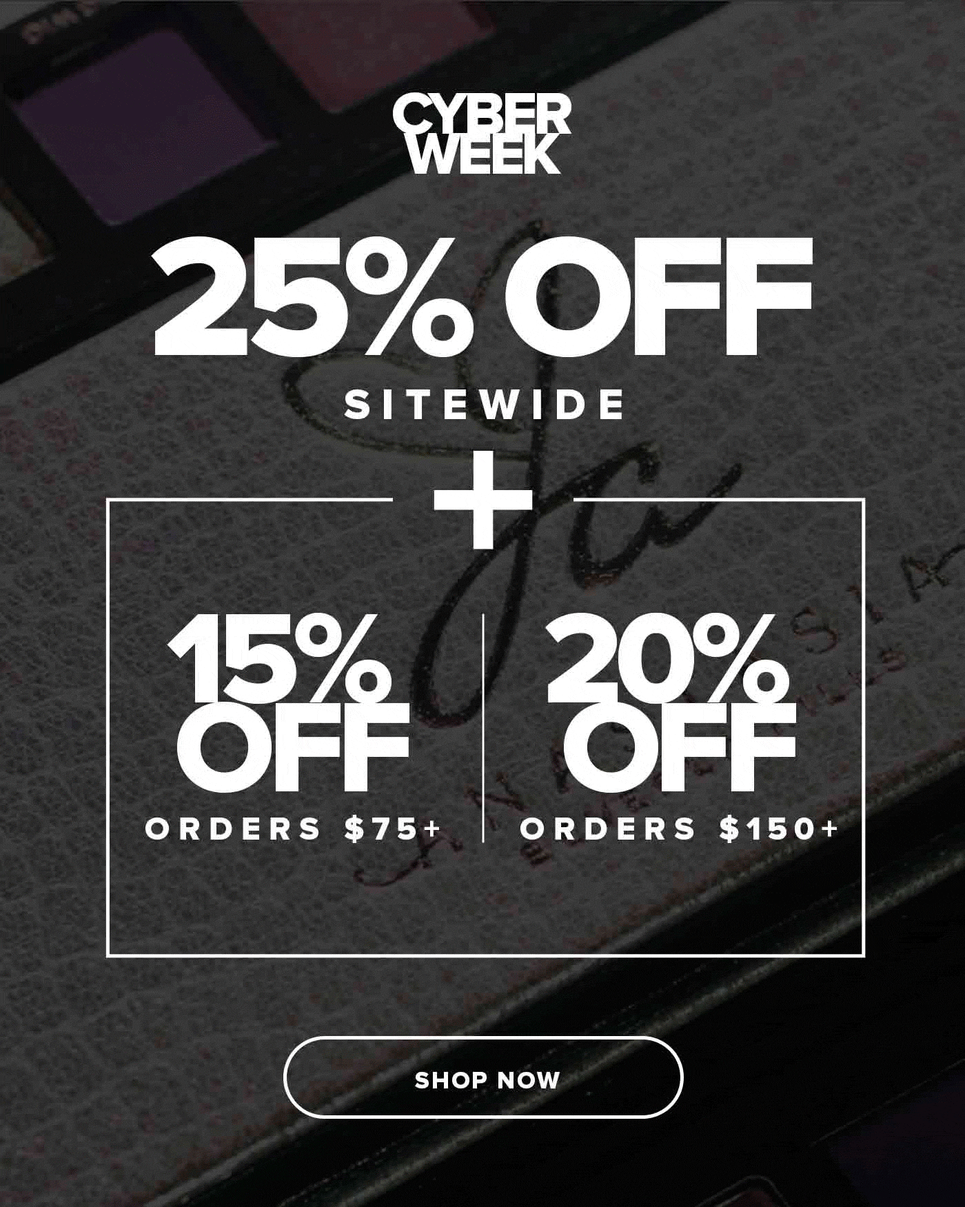 25% Off Sitewide + Buy More to Save More