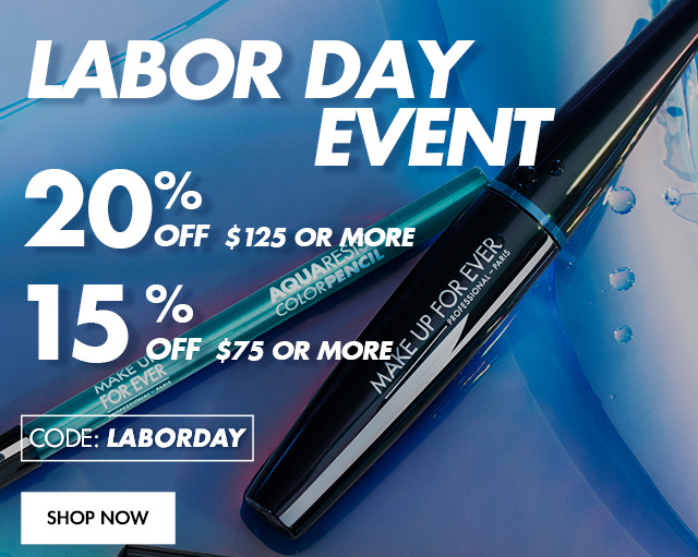 LABOR DAY EVENT. 20% Off on your $125+ order and 15% OFF on your $75+ order.