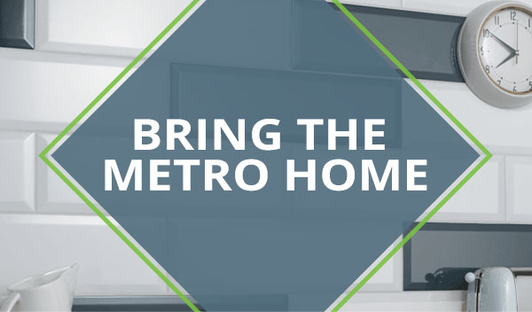 Bring the metro home