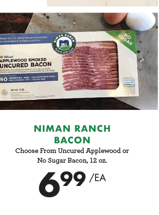 Niman Ranch Bacon - $6.99 each