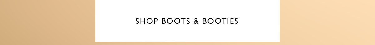  Shop Boots and Booties