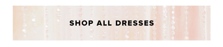 Dresses by Price: Shop All Dresses