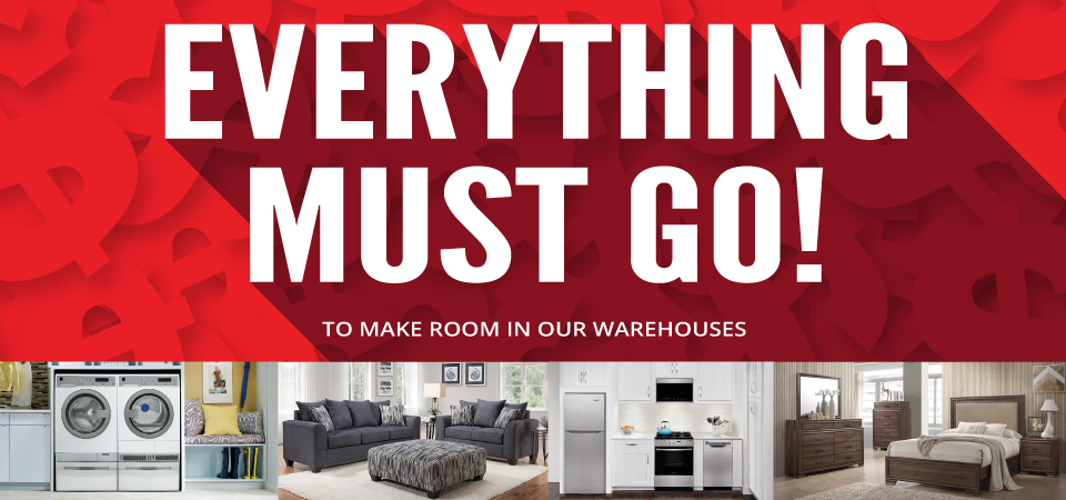 Everything Must Go...to Make Room in Our Warehouses!
