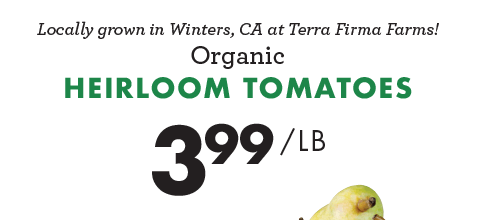Heirloom Tomatoes - $3.99 per pound