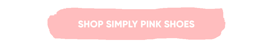 Shop Simply Pink Shoes!