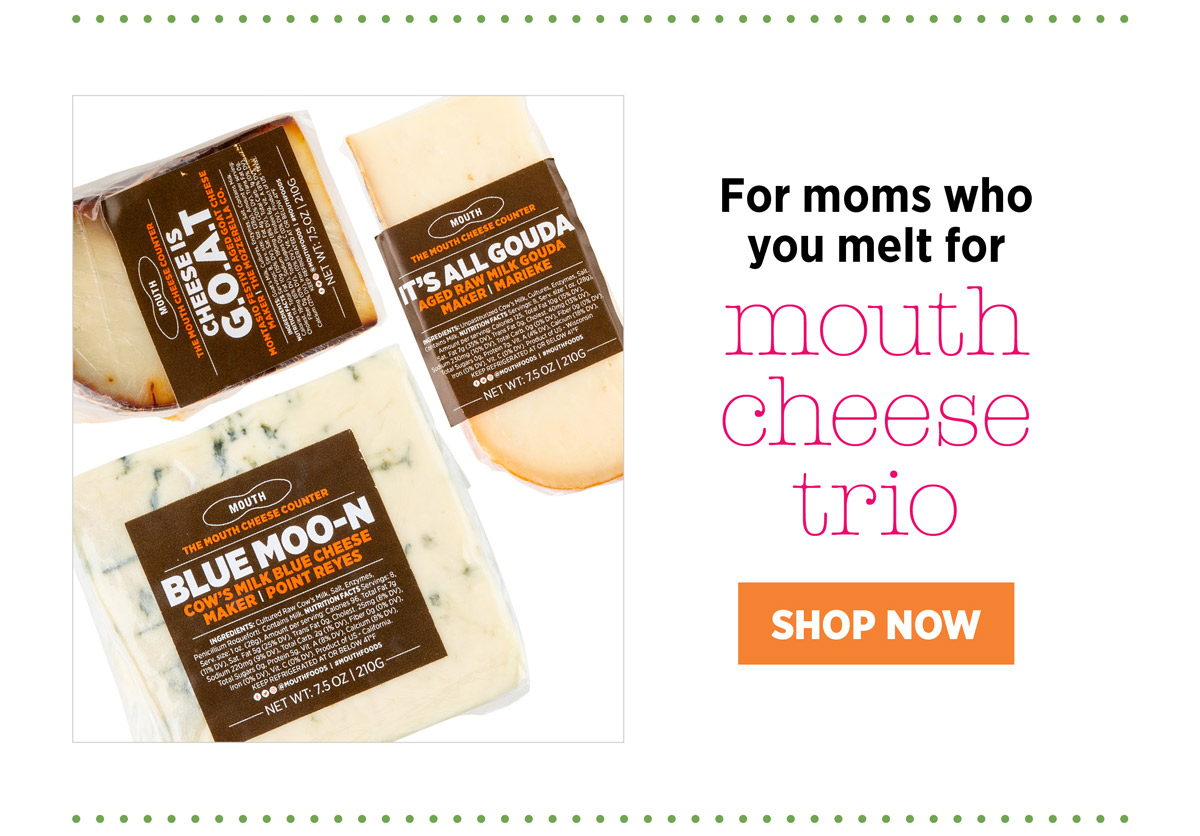 mouth cheese trio