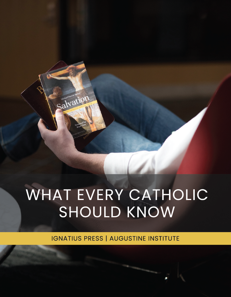 What Every Catholic Should Know