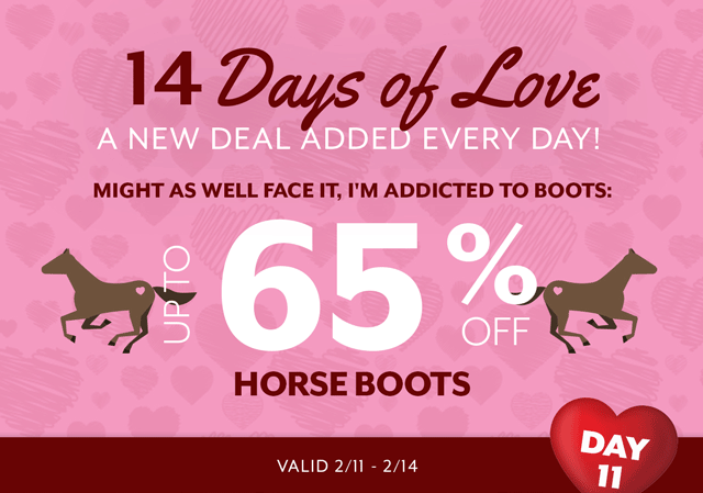 14 Days of Love - a new deal added every day. Today's lovely deal is on Horse Boots.