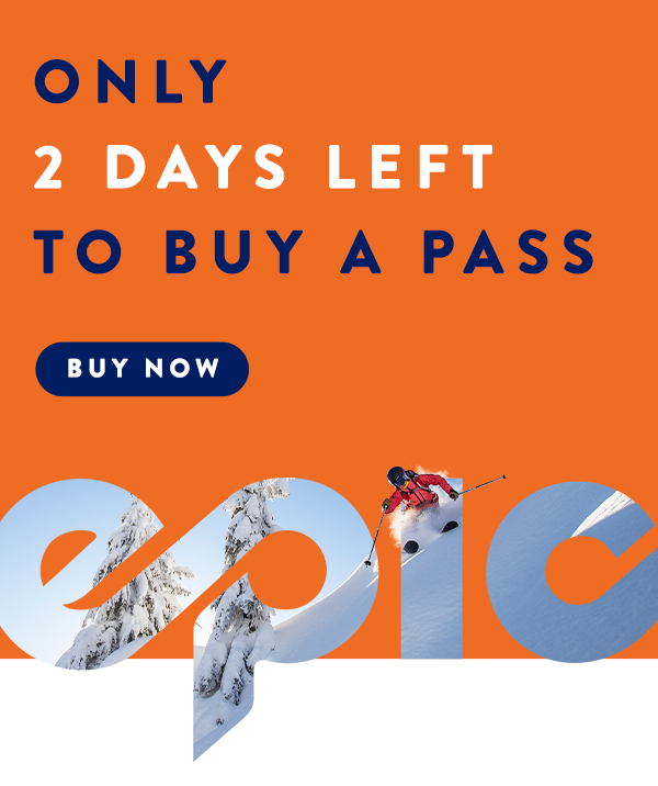 Only 2 days left to buy a pass. Buy now!