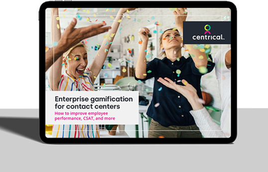 centrical | Enterprise gamification for contact centers | How to improve employee performance, CSAT, and more