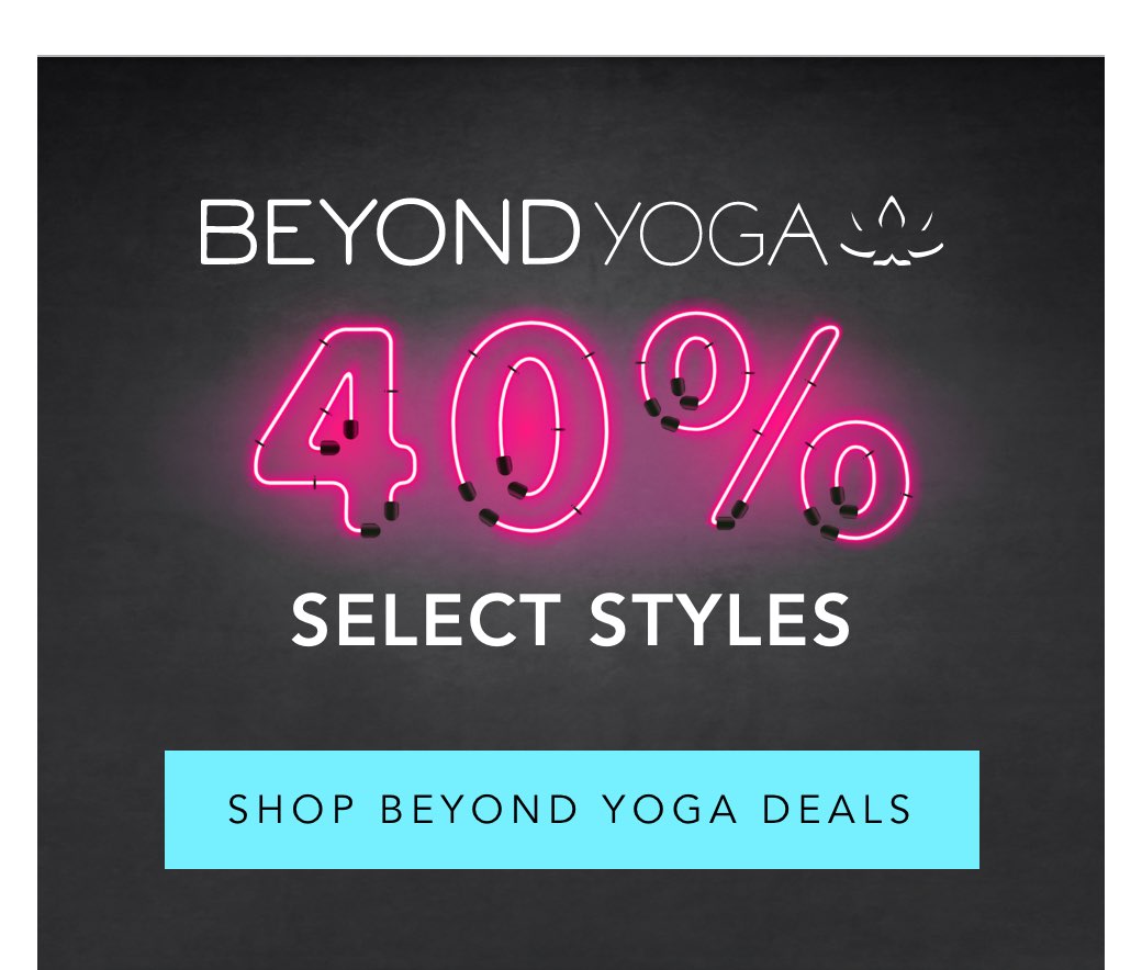 beyond yoga 40% off select styles