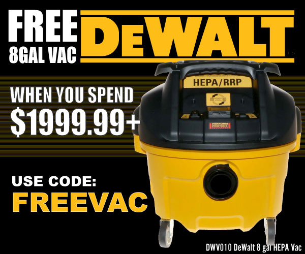 Free Dewalt Vac when you spend $1999