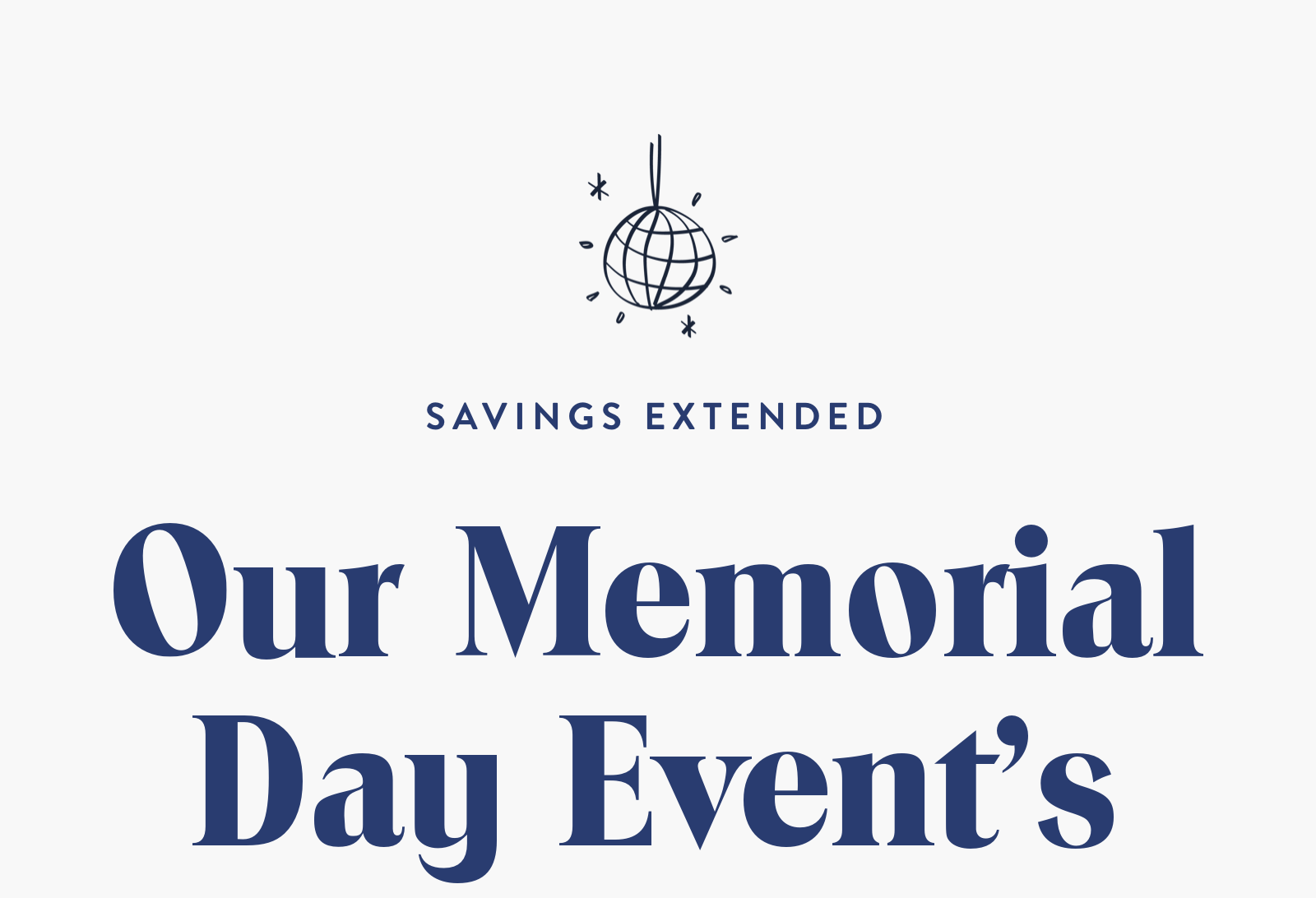 Our Memorial Day Event is Still Going!