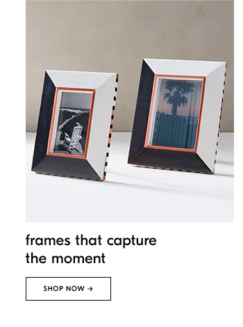 Frames That Capture The Moment - Shop Now