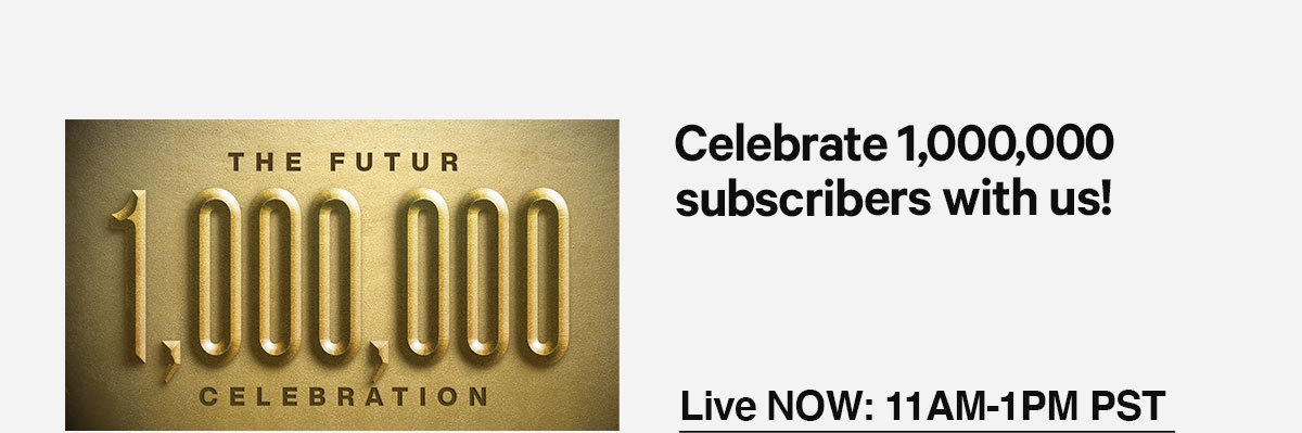 Celebrate 1,000,000 subscribers with us! We''re live on YouTube today at 11AM PST. 