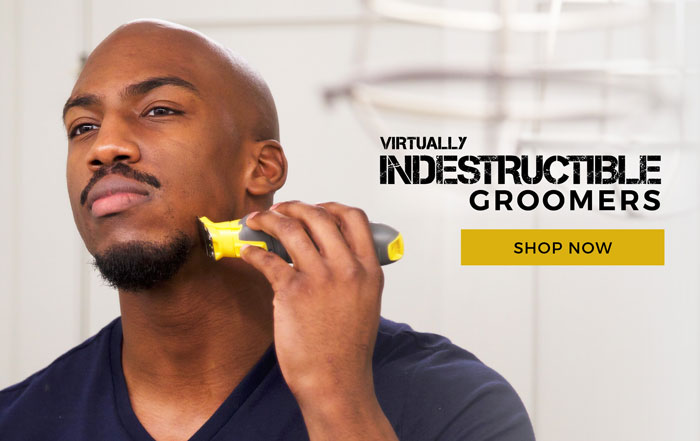 Shop Now: Virtually Indestructible Groomers