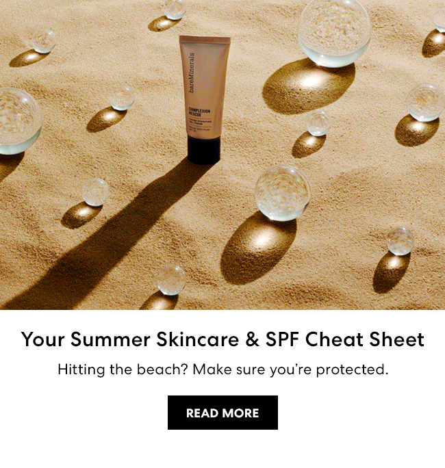 Your Summer Skincare & SPF Cheat Sheet - Hitting the beach? Make sure you''re protected. Read More