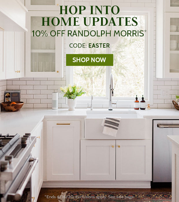 Hop Into Home Updates. 10% off Randolph Morris products with code EASTER