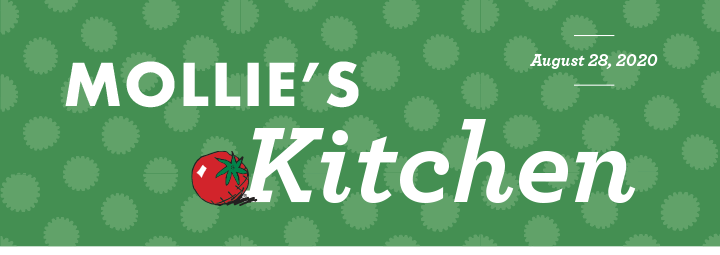 Mollie''s Kitchen - August 28, 2020