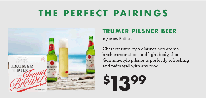 The Perfect Pairings - Trumer Pilsner Beer 12/12 oz. Bottles - $13.99