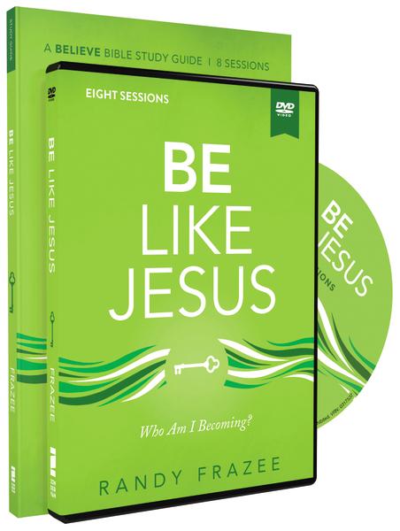 Be Like Jesus  Am I Becoming the Person God Wants Me to Be?