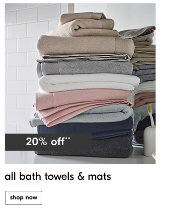 BATH TOWELS & MATS