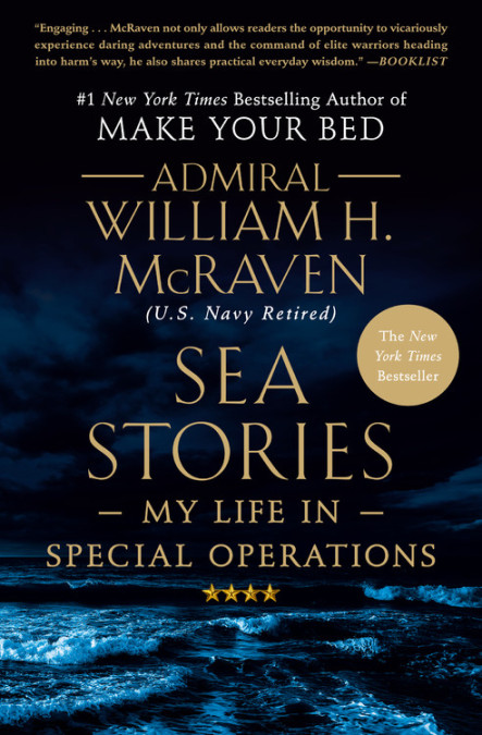 Sea Stories by Admiral William H. McRaven