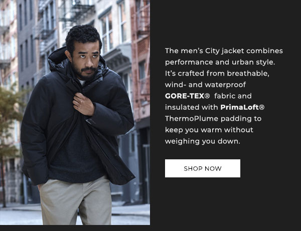 The men''s City jacket combines performance and urban style. It''s crafted from breathable, wind- and waterproof GORE-TEX fabric and insulated with PrimaLoft ThermoPlume padding to keep you warm without weight you down. Shop Now.
