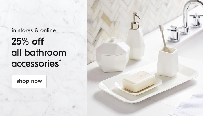 25% off all bathroom accessories