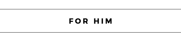 For him