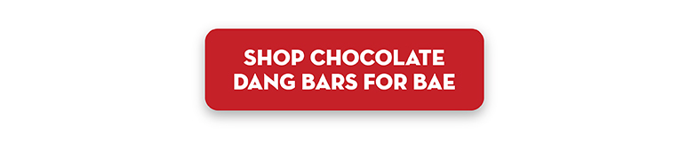 valentines-day-5-off-chocolate-dang-bar-second-cta-shop-chocolate-dang-bars-for-bae