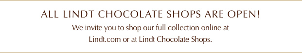 All Lindt Chocolate Shops Are Open!