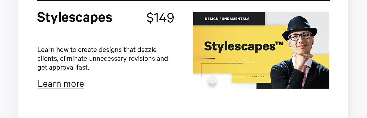 Click here to learn more about Stylescapes. Reduce revisions and get approval on your design work fast.