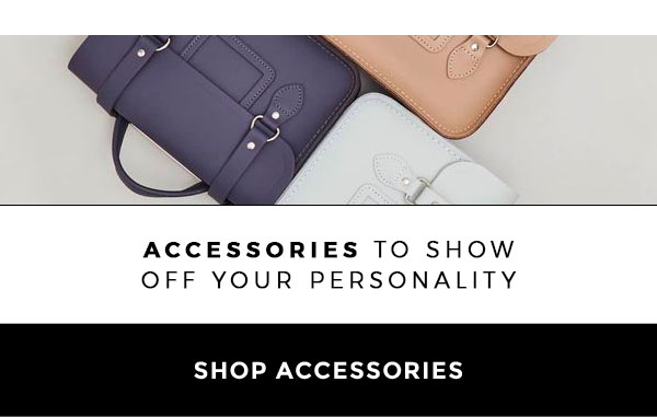Accessories to show off your personality. Shop accessories