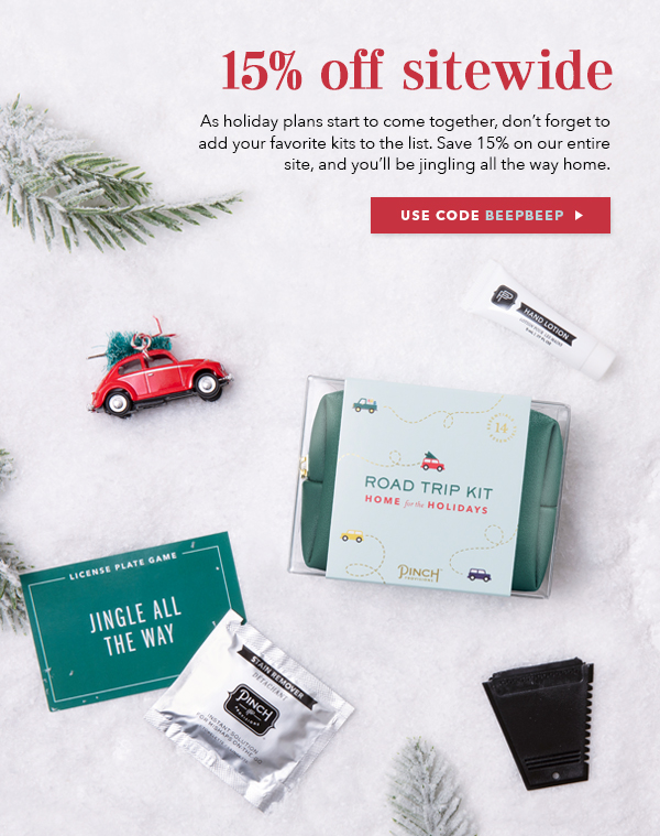 Home for the Holidays - Enjoy 15% off sitewide today only with code ROADTRIP