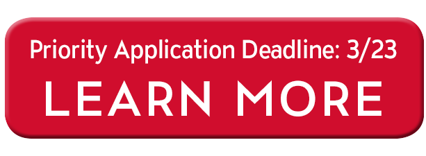 Learn More. Priority application deadline is March 23, 2021.