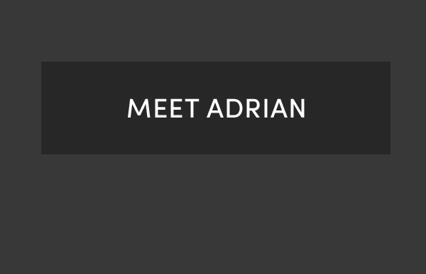 Meet Adrian