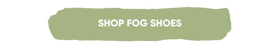 Shop Fog Shoes