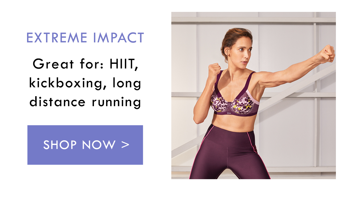 Extreme Impact. Great for: HIIT, kickboxing, long distance running. Shop Now.