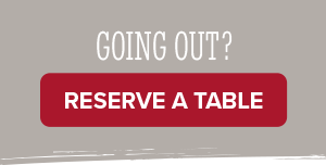 Going Out? Click to make a reservation.