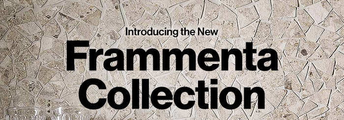 Introducing the New Frammenta Collection at Bedrosians? Tile & Stone