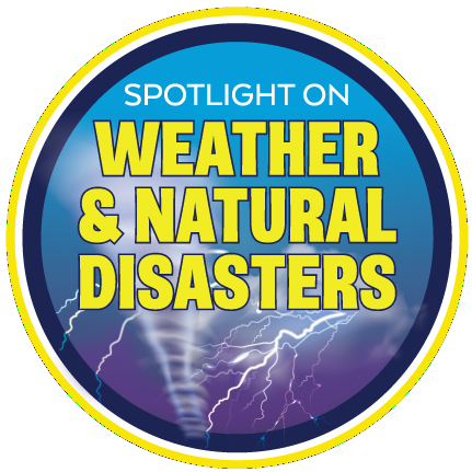Spotlight on Weather and Natural Disasters