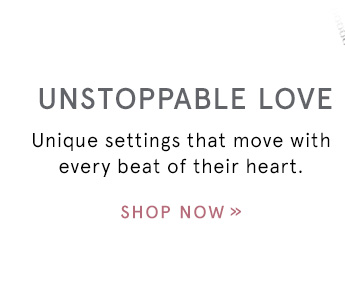 Shop the Unstoppable Love Collection