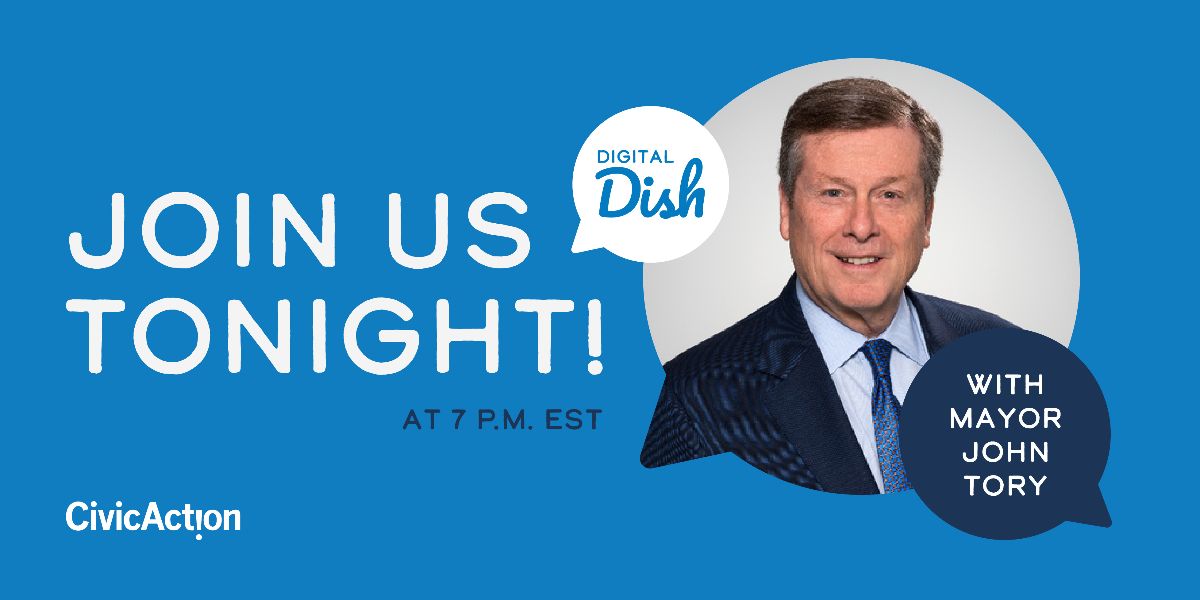 Blue background with text that says, "Join us tonight at 7pm EST for Digital Dish." With a picture of Mayor John Tory to the right. 