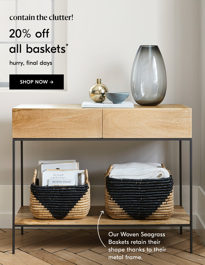 20% off all baskets* - Shop Now