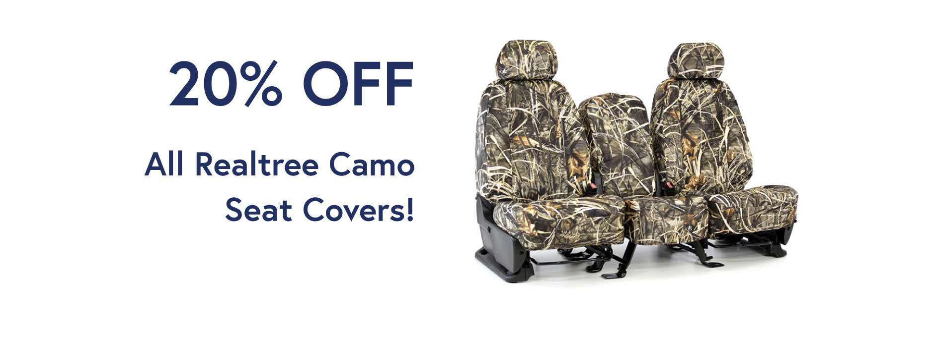 20% Off All Realtree Camo Seat Covers!